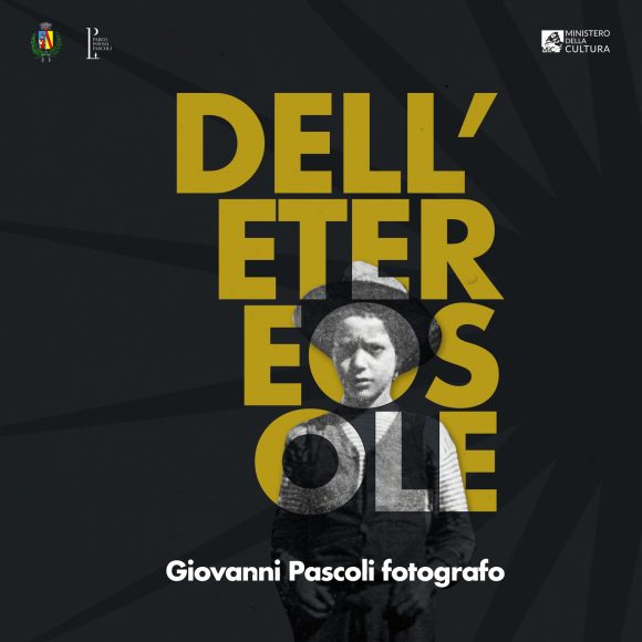 DELL’ETEREO SOLE | Giovanni Pascoli Fotografo