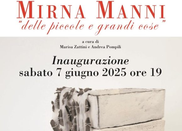 Mostra Mirna Manni “Delle piccole e grandi cose”